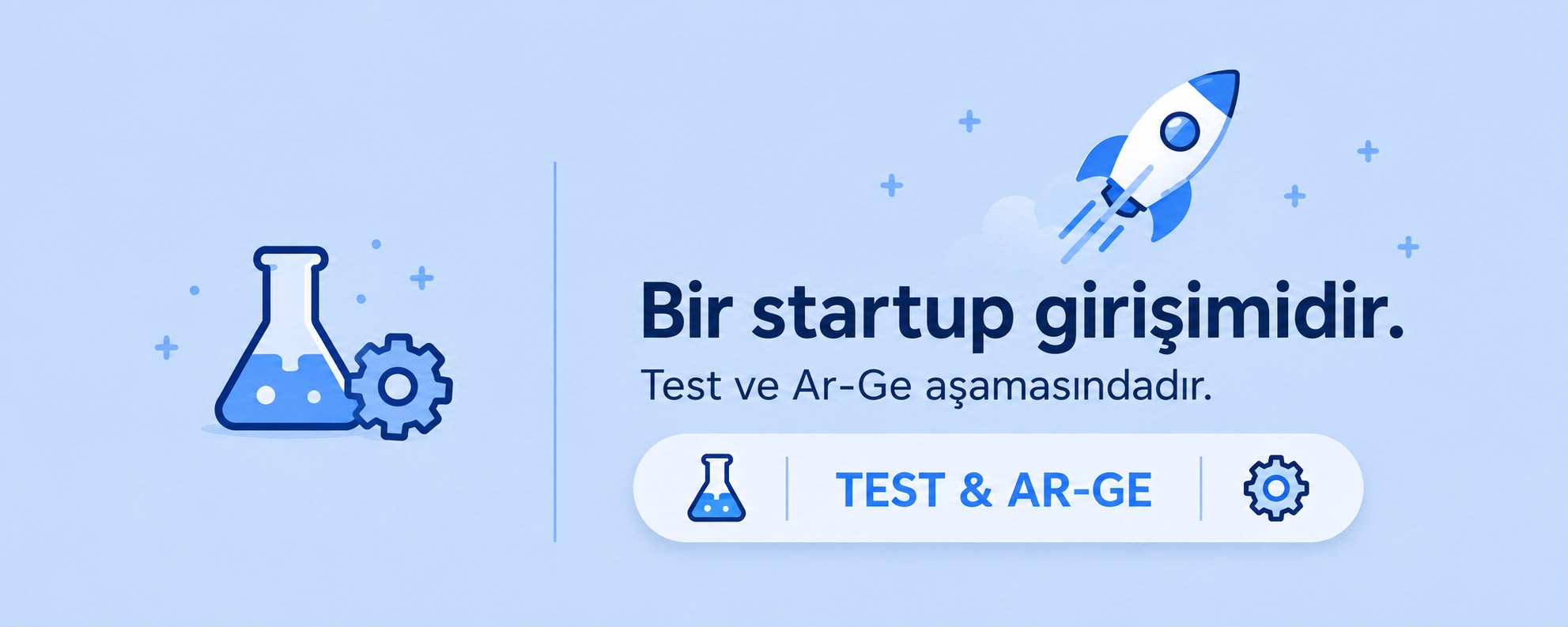 Bir startup girişimidir — test ve Ar-Ge aşamasındadır