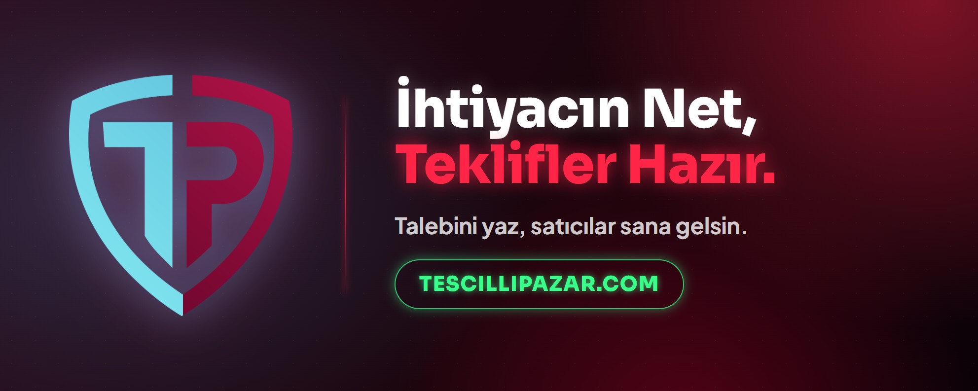 TescilliPazar — İhtiyacın Net, Teklifler Hazır